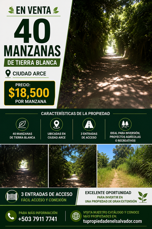 40 Manzanas de Tierra Blanca en Venta en Ciudad Arce – Amplia Propiedad con 3 Entradas de Acceso