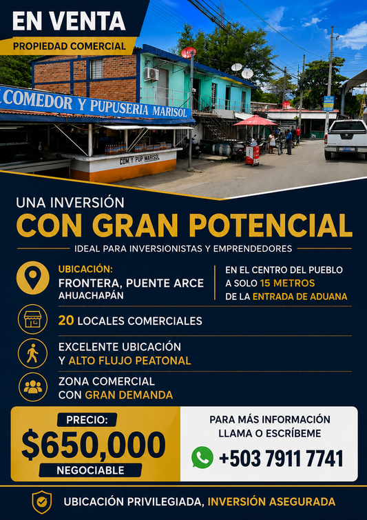 Propiedad Comercial en Venta en Frontera Puente Arce, Ahuachapán – Inversión con Alto Potencial