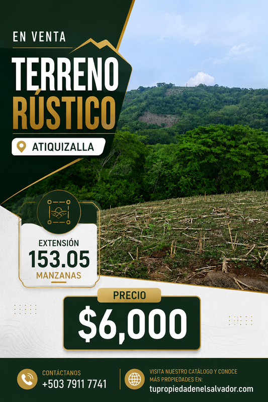 Venta de Terreno Rústico de 153.05 Manzanas en Atiquizalla