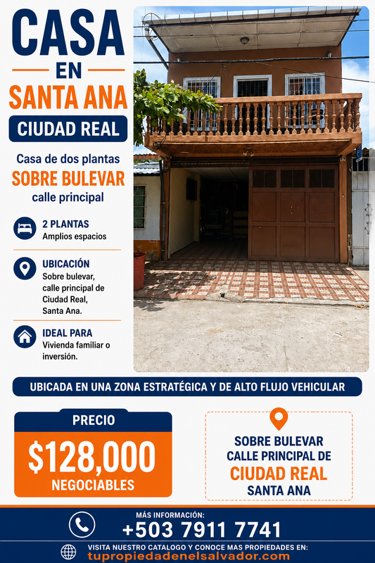 Casa de Dos Plantas Sobre Bulevar en Ciudad Real, Santa Ana – Excelente Ubicación Comercial