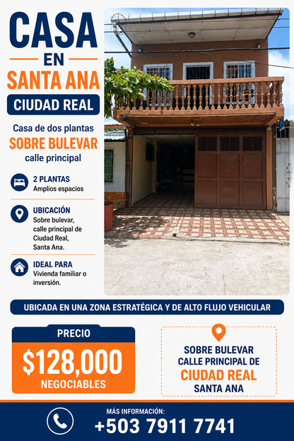 Casa de Dos Plantas Sobre Bulevar en Ciudad Real, Santa Ana – Excelente Ubicación Comercial